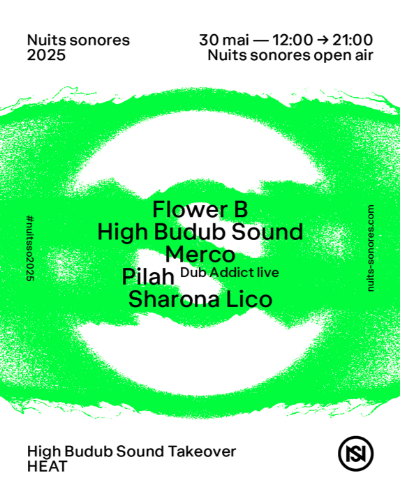 Nuits sonores open air — High Budub Sound Takeover