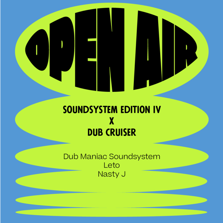Open Air – Soundsystem Edition IV : Dub cruiser
