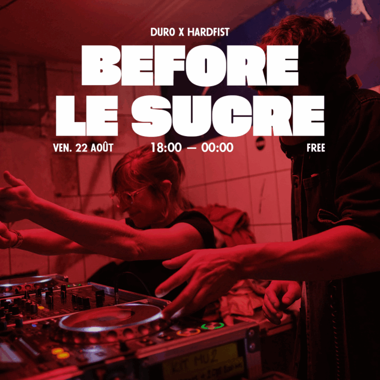 Before Le Sucre : Hard Fist x Duro