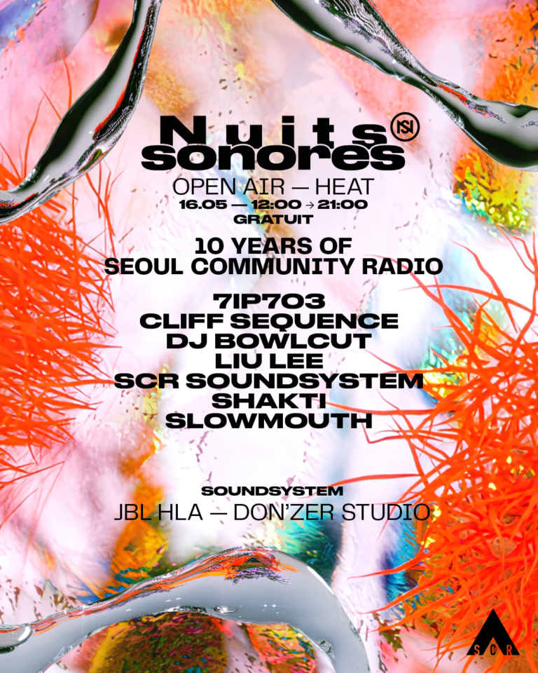 Nuits sonores open air 2026 : 10 years of Seoul Community Radio